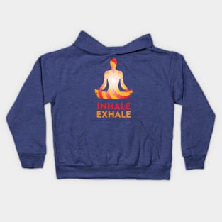 Do Yoga Stay Fit - Inhale Exhale Kids Hoodie